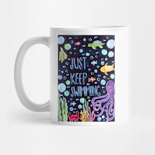 Just Keep Swimming Mug